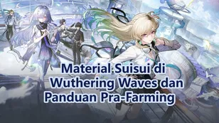 Material Suisui di Wuthering Waves dan Panduan Pra-Farming