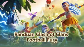 Panduan Clash of Clans Football Fury