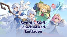 Sword x Staff Schicksalsrad-Leitfaden: Portalschlüssel und Belohnung