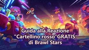 Guida alla Reazione "Cartellino rosso" GRATIS di Brawl Stars: sblocca l'Ultra cassa dei trofei