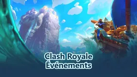 Événements et récompenses de juillet 2026 dans Clash Royale