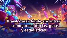 Brawl Stars: dónde encontrar las mejores noticias, guías y estadísticas