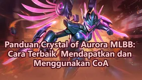 Panduan Crystal of Aurora MLBB: Cara Terbaik Mendapatkan dan Menggunakan CoA