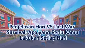 Penjelasan Hari VS Last War Survival: Apa yang Perlu Kamu Lakukan Setiap Hari