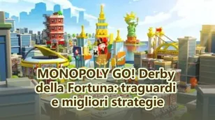 MONOPOLY GO! Derby della Fortuna: traguardi e migliori strategie