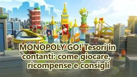 MONOPOLY GO! Tesori in contanti: come giocare, ricompense e consigli
