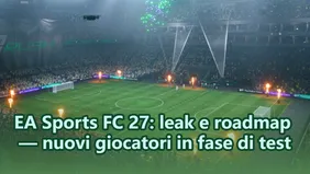 EA Sports FC 27: leak e roadmap — nuovi giocatori in fase di test