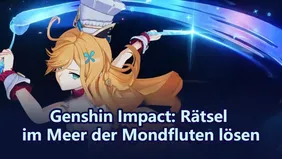 Genshin Impact: So löst du das Rätsel im Meer der Mondfluten