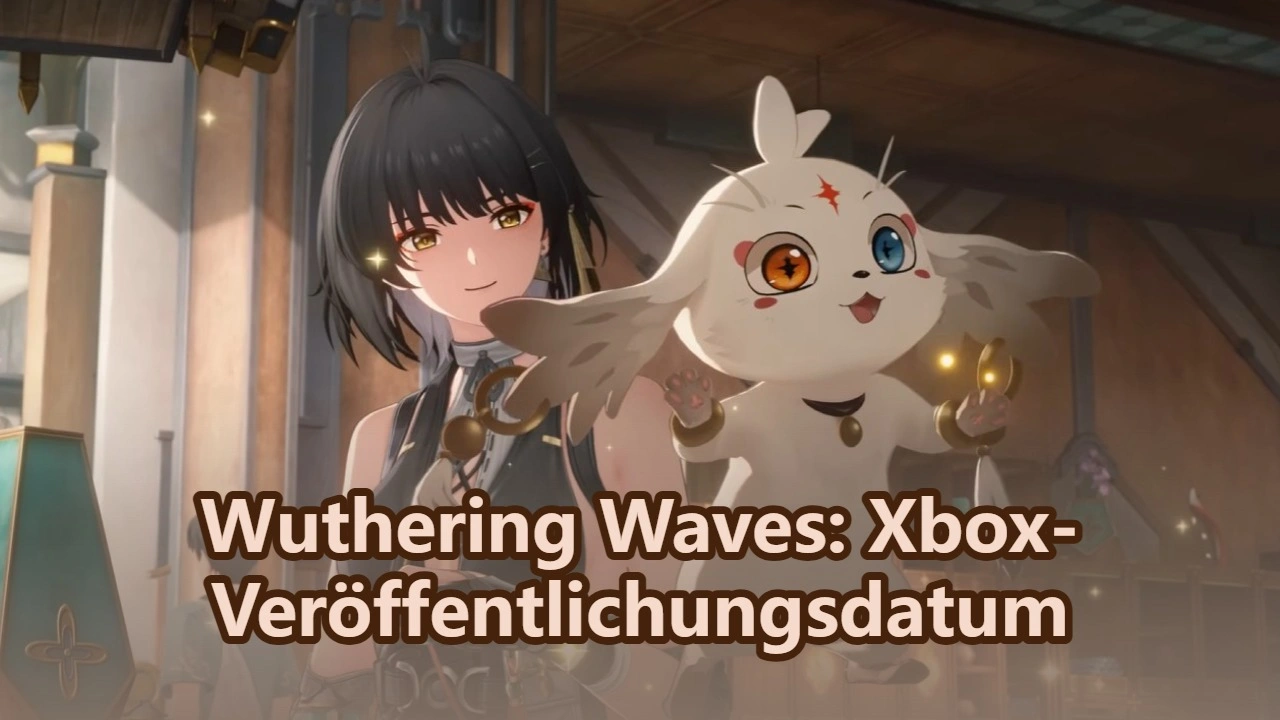 Wuthering Waves: Xbox-Veröffentlichungsdatum & Game Pass-Vorteile