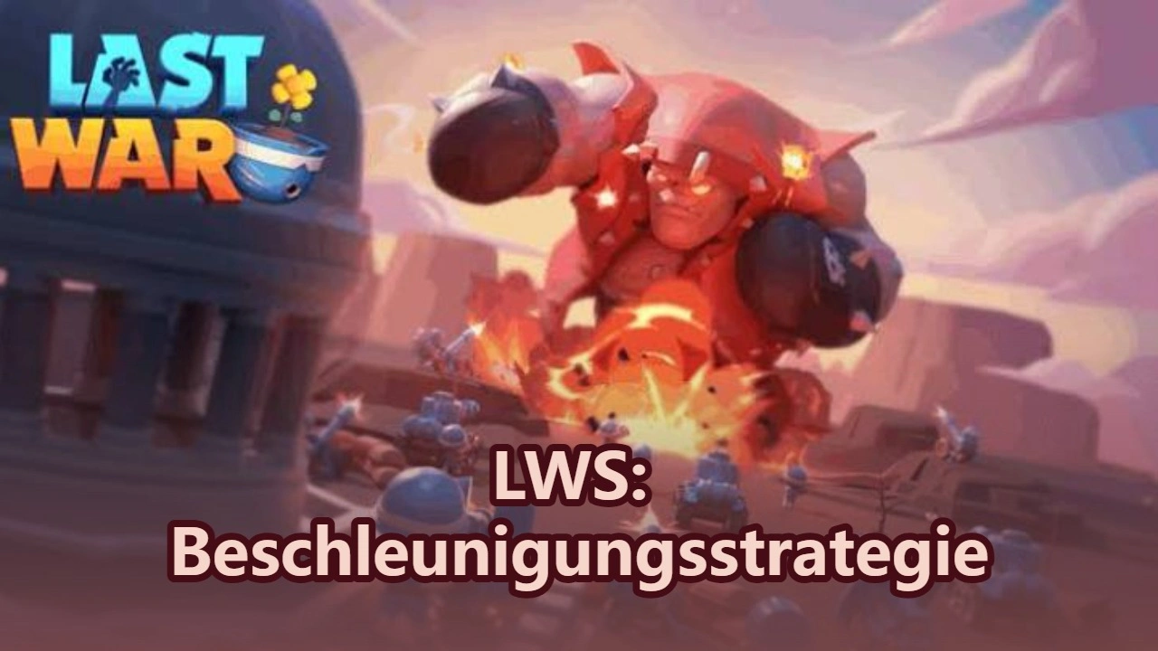 LWS: Beschleunigungsstrategie: Wann du sie einsetzen und wann du sie aufsparen solltest