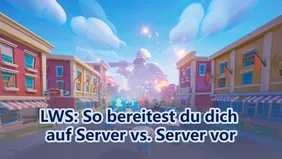 Die besten Möglichkeiten, dich auf Server gegen Server in LWS vorzubereiten