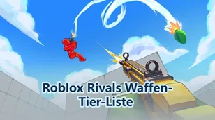 Roblox Rivals Waffen-Tier-Liste 2026: Beste Waffen