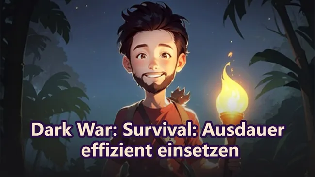 Dark War: Survival: Ausdauer effizient einsetzen