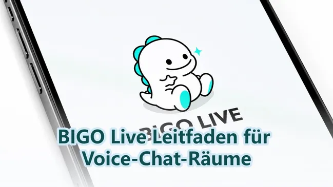 BIGO Live Leitfaden für Voice-Chat-Räume: Funktionen & Tipps