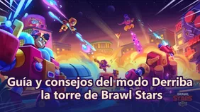 Guía y consejos del modo Derriba la torre de Brawl Stars