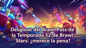 Desglose del Brawl Pass de la Temporada 52 de Brawl Stars: ¿merece la pena?