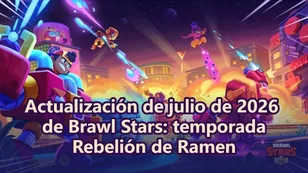 Actualización de julio de 2026 de Brawl Stars: temporada Rebelión de Ramen