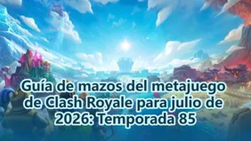 Guía de mazos del metajuego de Clash Royale para julio de 2026: Temporada 85