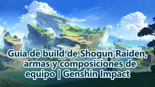 Guía de build de Shogun Raiden, armas y composiciones de equipo | Genshin Impact