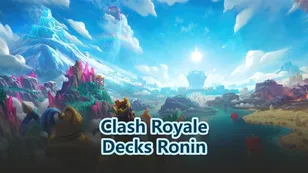Meilleurs decks Ronin et contres de Clash Royale