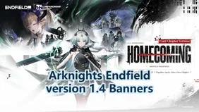 Arknights Endfield Version 1.4 Banners: Arcane ＆ New Idol Liino !