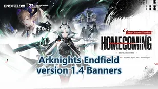 Arknights Endfield Version 1.4 Banners: Arcane ＆ New Idol Liino !