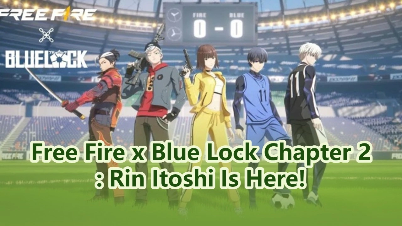 Free Fire x Blue Lock Chapter 2: Rin Itoshi Is Here!
