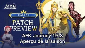 Aperçu de la saison du patch 1.7.3 d'AFK Journey