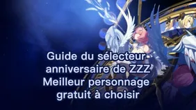 Guide du sélecteur d'anniversaire ZZZ : meilleur personnage gratuit et moteur-ampli à choisir