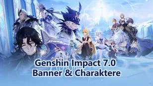 Genshin Impact 7.0 – Wann kommen die neuen Banner & Charaktere?