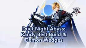 Duet Night Abyss: Randy Best Build & Demon Wedges