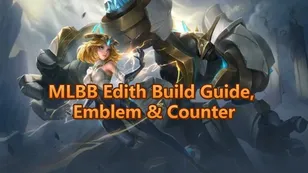 MLBB Edith Build Guide, Emblem & Counter