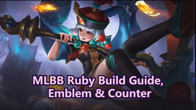 MLBB Ruby Build Guide, Emblem & Counter