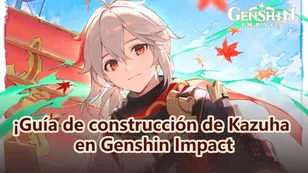 ¡Guía de construcción de Kazuha en Genshin Impact, armas y composiciones de equipo!