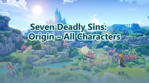 The Seven Deadly Sins: Origin - All Character List
