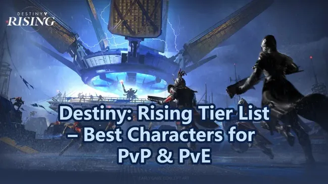 Destiny: Rising Tier List – Best Characters for PvP & PvE