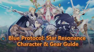 Blue Protocol: Star Resonance Character & Gear Guide