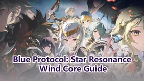 Blue Protocol: Star Resonance Wind Core Guide
