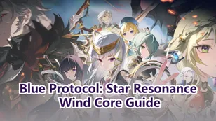 Blue Protocol: Star Resonance Wind Core Guide
