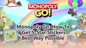 Monopoly Go: How To Get 5-Star Stickers Best Way Possible