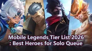 Mobile Legends Tier List 2026: Best Heroes for Solo Queue