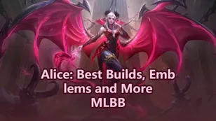 Mobile Legends Bang Bang Alice: Best Builds, Emblems and More