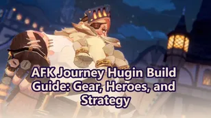 AFK Journey Hugin Build Guide: Gear, Heroes, and Strategy