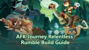 AFK Journey Relentless Rumble Guide: Gear, Heroes, and Strategy